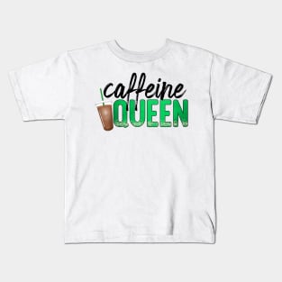 Caffeine Queen Kids T-Shirt